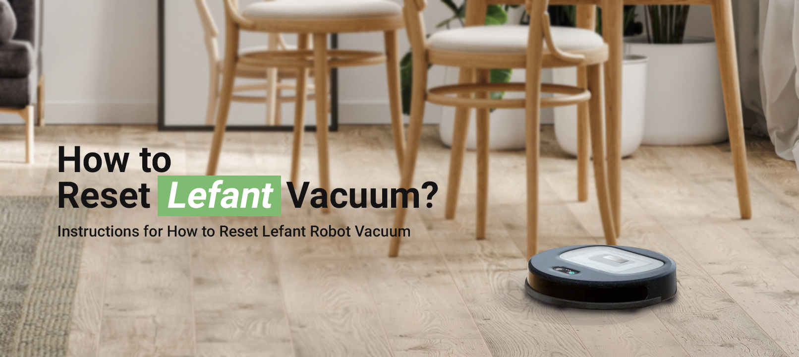 How to Reset Lefant Vacuum