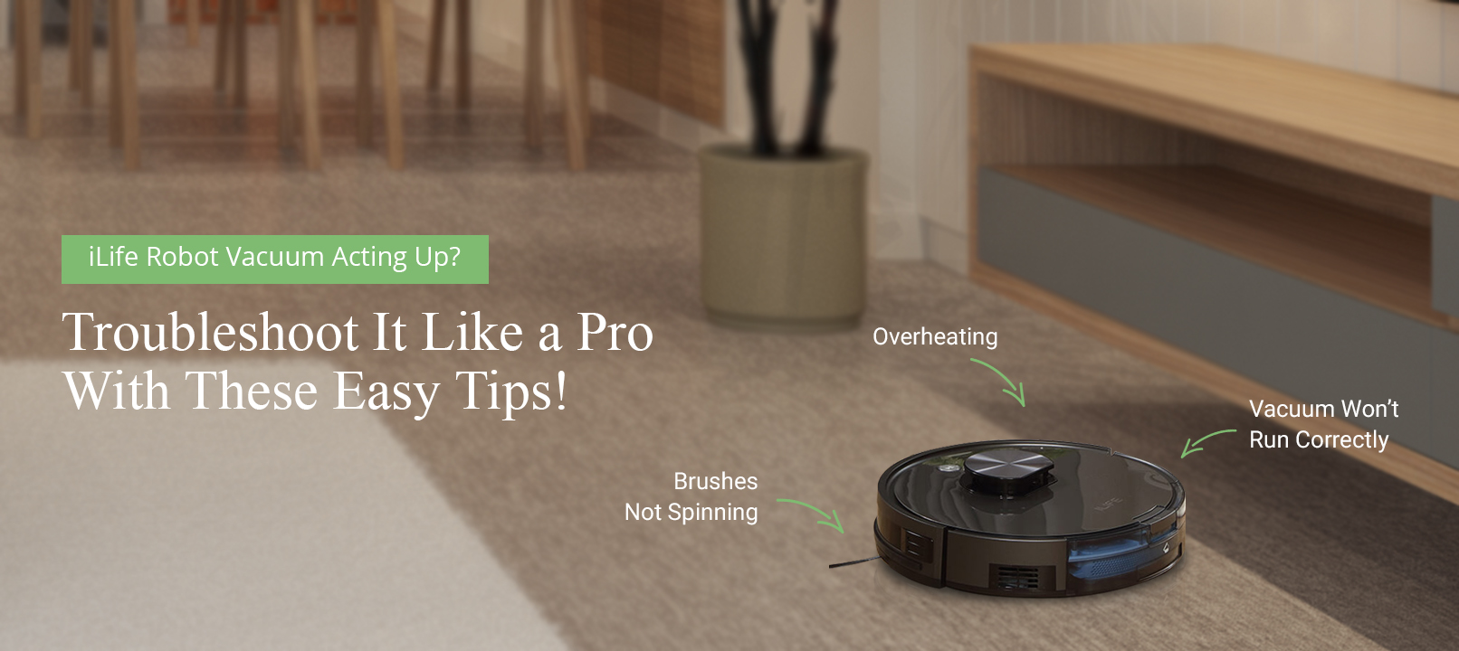 ILife Robot Vacuum Troubleshooting Fix All Issues with this Guide