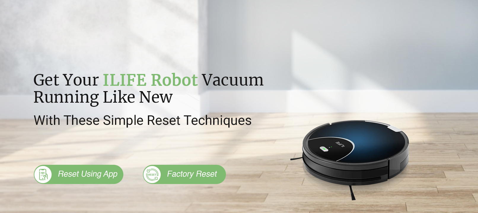 How to Reset ILIFE Robot Vacuum