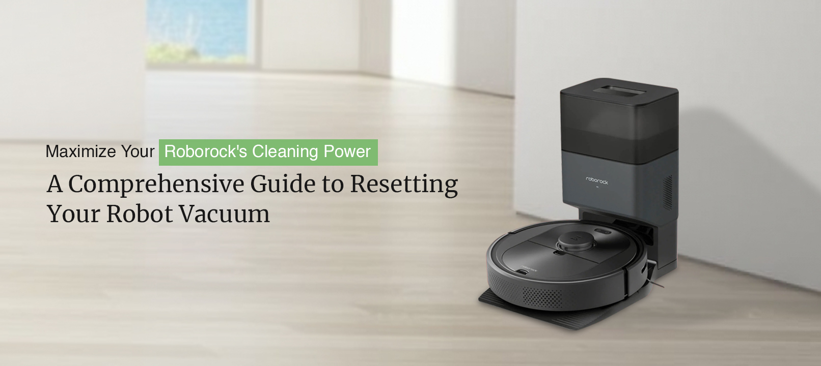 Reset Roborock Robot Vacuum