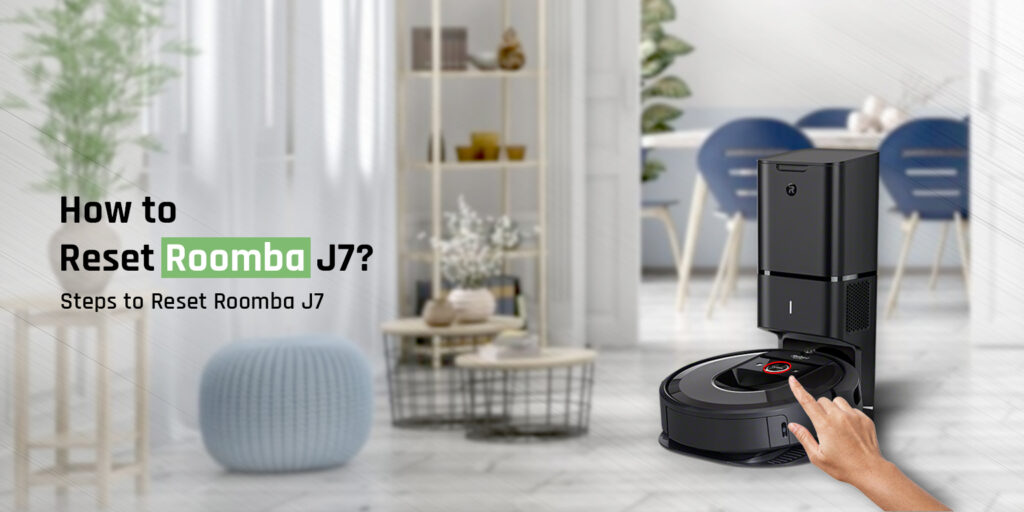 How-to-Reset-Roomba-J7