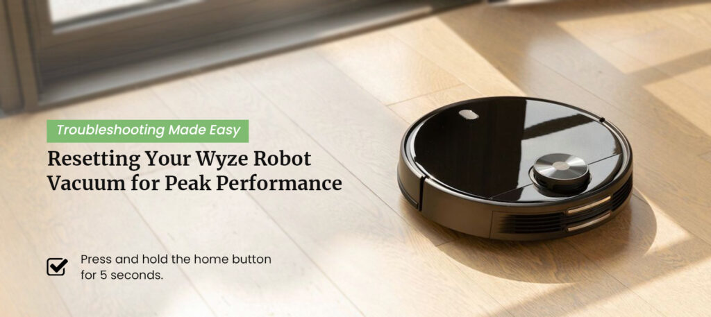 How to Reset Wyze Robot Vacuum