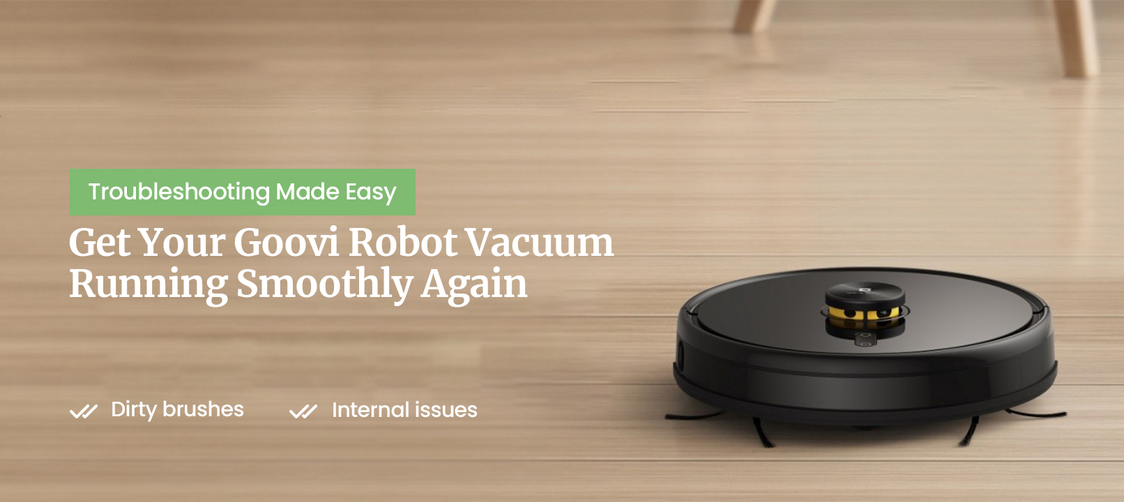 The Comprehensive Goovi Robot Vacuum Troubleshooting Guide