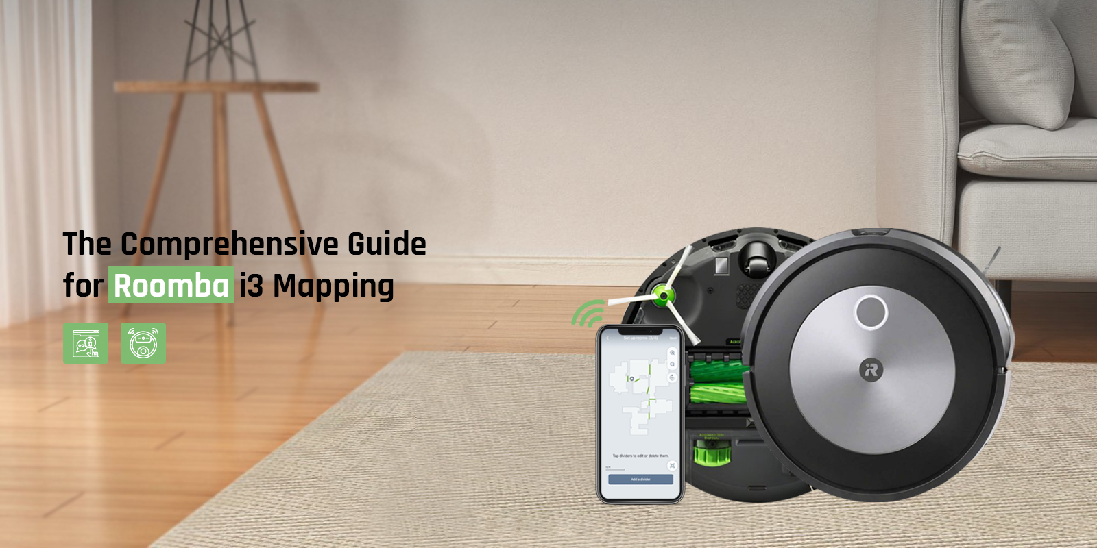 The Comprehensive Guide for Roomba i3 Mapping